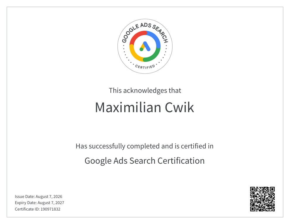 Urkunde der Google Ads Search Certification für Maximilian Cwik, ausgestellt von Google am 7. August 2026, gültig bis 7. August 2027, Zertifikats-ID 190971832